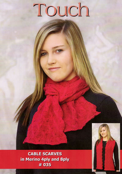 Touch Knitting Pattern 35 - Cable Scarfs 4-ply and 8-ply