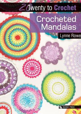 Twenty to Crochet - Crocheted Mandalas