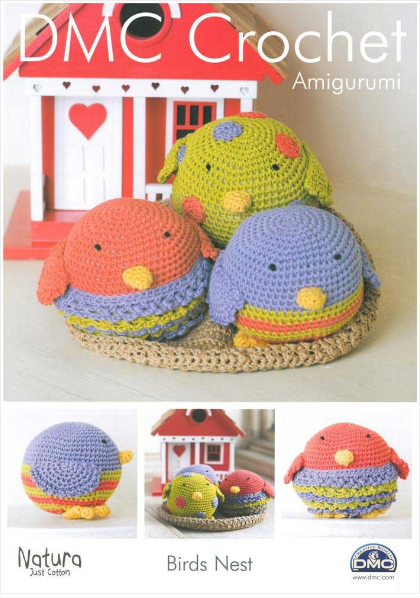 A crochet pattern leaflet from DMC showing three colorful amigurumi birds and a nest, indicating the product is for crafting those specific items using 4-ply cotton.