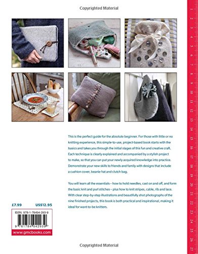 How to Knit: Techniques and Projects for the Complete Beginner