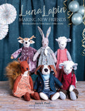 A book cover of 'Luna Lapin: Making New Friends' featuring a group of hand-sewn toy animals, including a sheep, a ram, a hound, a squirrel, and a rabbit, wearing various outfits.