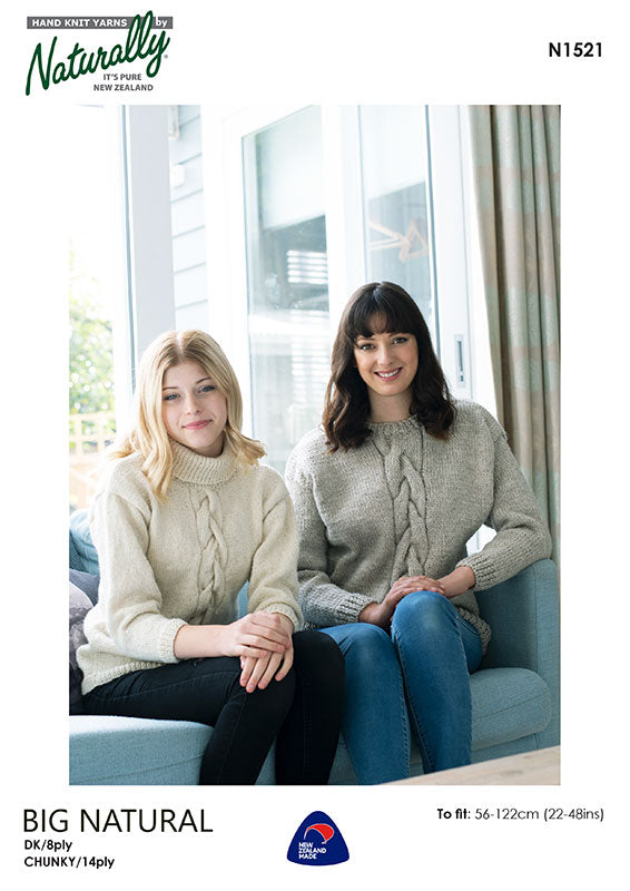 Naturally Knitting Pattern N1521 - Ladies & Girls Cabled Pullover with 3/4 Sleeves in 8-ply / DK or 14-ply / Chunky